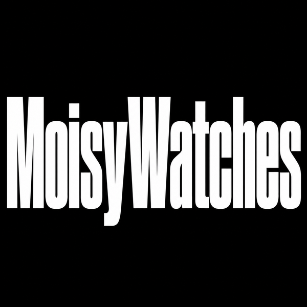 MoisyWatches